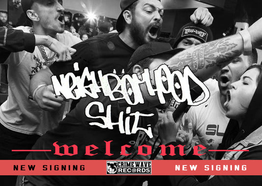 New Signing: Neighborhood Shit