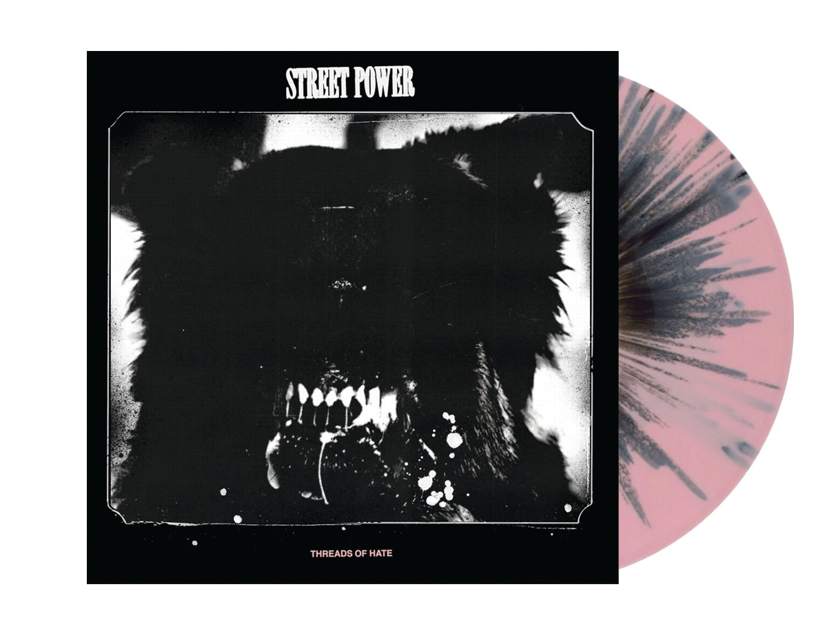 STREET POWER - 'THREADS OF HATE' (PINK w/BLACK SPLATTER /150) 12" Vinyl LP